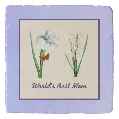 Worlds Best Mom Irises and Butterfly on Purple Trivet