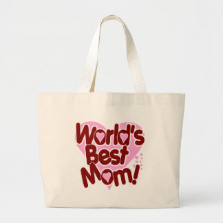 World's BEST Mom! Large Tote Bag