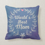 World's Best Mom Laurel Wreath Keepsake Gift Throw Pillow