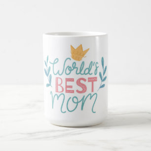 Worlds Best Mom Mother's Day Coffee Mug