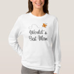 World's Best Mom Mother's Day Gift T-Shirt