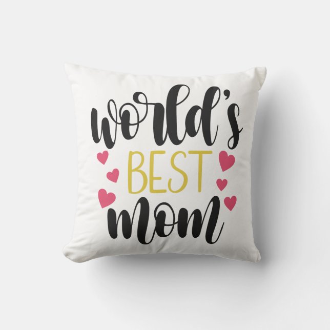 World's Best Mom Mother's Day | Throw Pillow (Front)