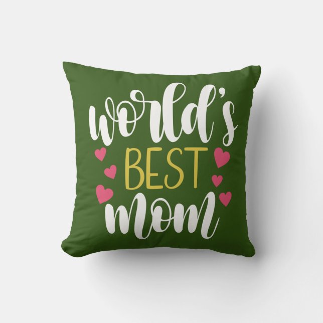 World's Best Mom Mother's Day | Throw Pillow (Front)