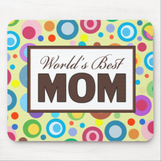 World's Best Mom Mouse Pad