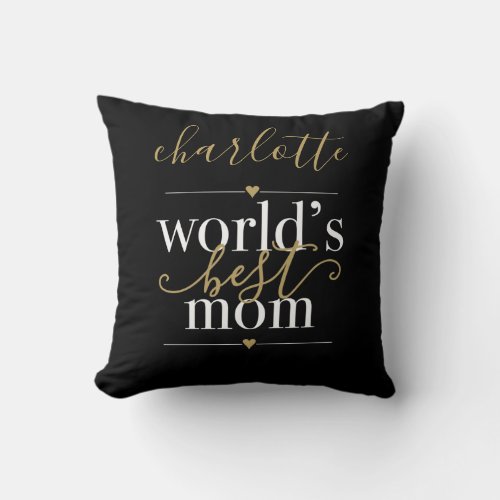 Worlds Best Mom Personalized Black And Gold Throw Pillow