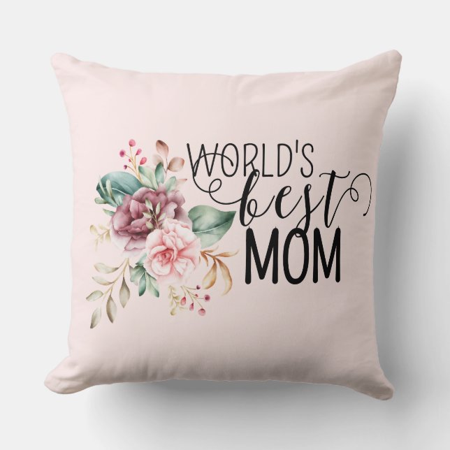 World's BEST Mom Pillow Mother's Day Gift (Front)