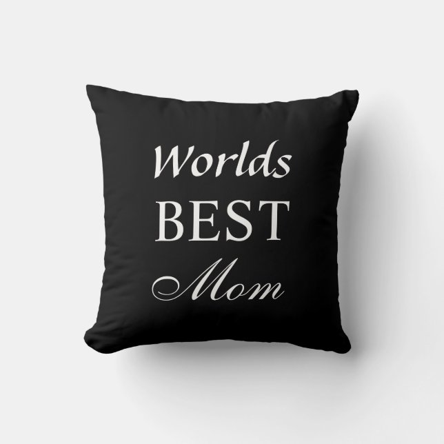 Worlds Best Mom Pillow on Black (Front)