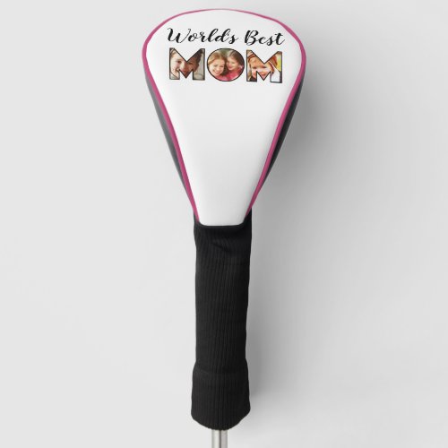 Worlds Best Mom Quote 3 Photo Collage Golf Head C Golf Head Cover