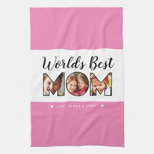Worlds Best Mom Quote 3 Photo Collage Names Pink Kitchen Towel