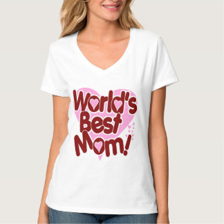 Worlds Best Mom T-Shirt