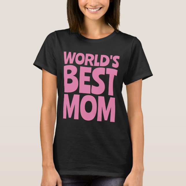 WORLD'S BEST MOM T-SHIRTS TEES (Front)