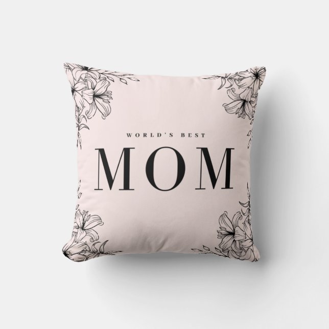 WORLD'S BEST MOM THROW PILLOW (Front)