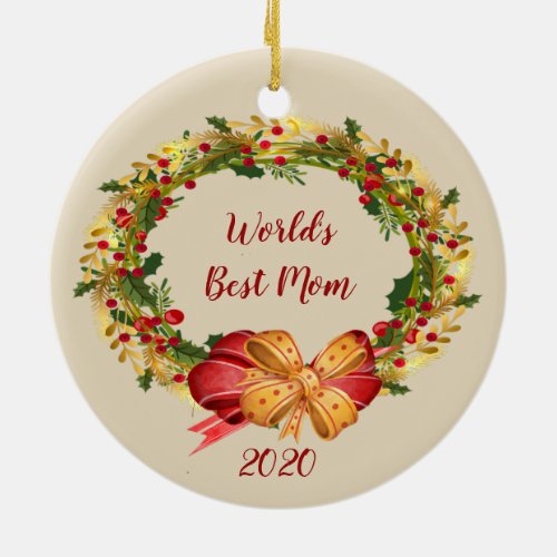 Worlds Best Mom with Antique Wreath Christmas Ceramic Ornament
