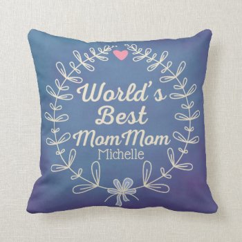 World's Best Mommom Grandma Wreath Pillow by MainstreetShirt at Zazzle
