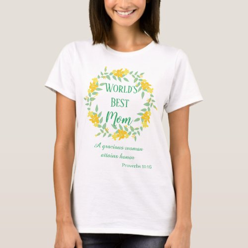 Worlds Best Mother Gracious Floral T_Shirt