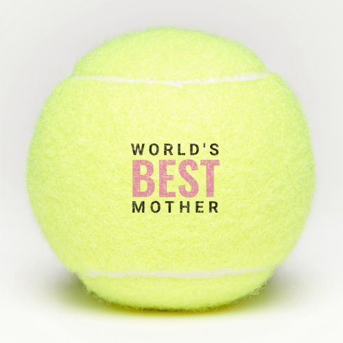 Worlds Best Mother Tennis Balls