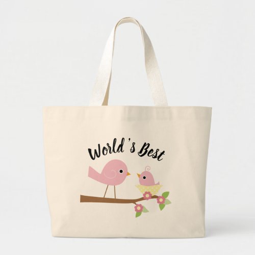 Worlds Best Mothers Day Large Tote Bag