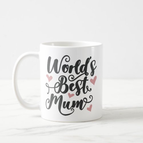 Worlds Best Mum Coffee Mug