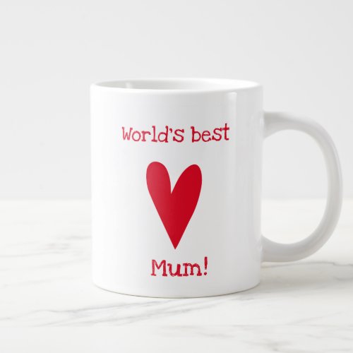 Worlds best mum  Red Heart Mothers Day Giant Coffee Mug