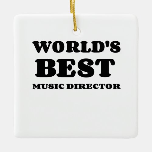 WORLDS BEST MUSIC DIRECTOR CERAMIC ORNAMENT