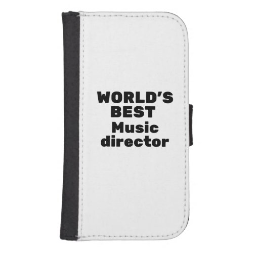 Worlds Best Music director Galaxy S4 Wallet Case