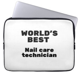 World&#39;s Best Nail Care Technician Laptop Sleeve