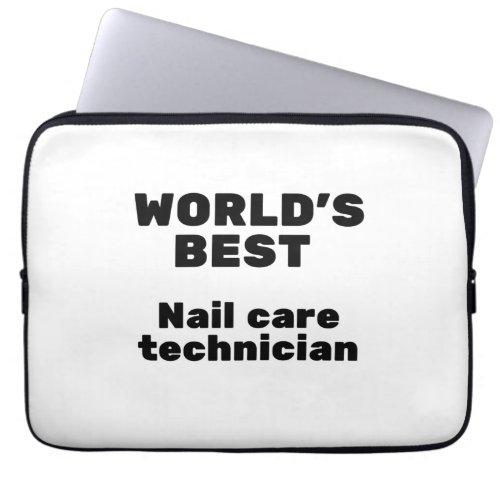 Worlds Best Nail Care Technician Laptop Sleeve