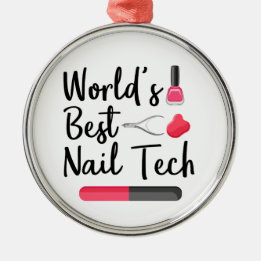 World's best nail technician metal ornament