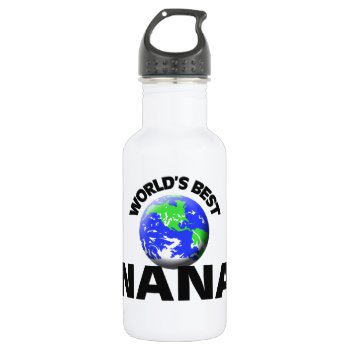 World's Best Nana Water Bottle by familygiftshirts at Zazzle
