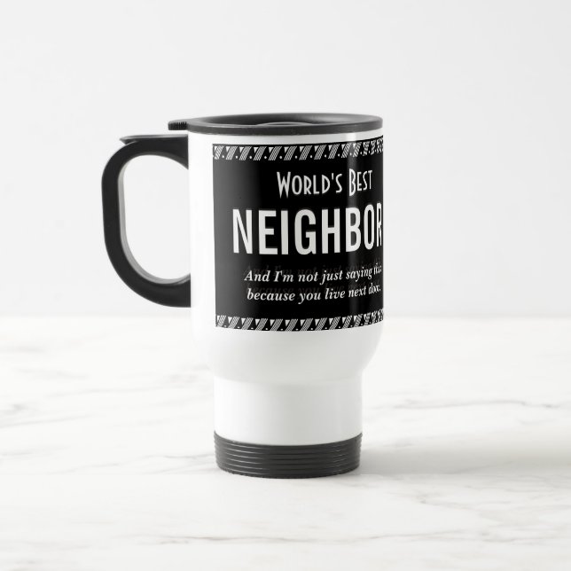 World's Best Neighbor Coffee Mug (Left)