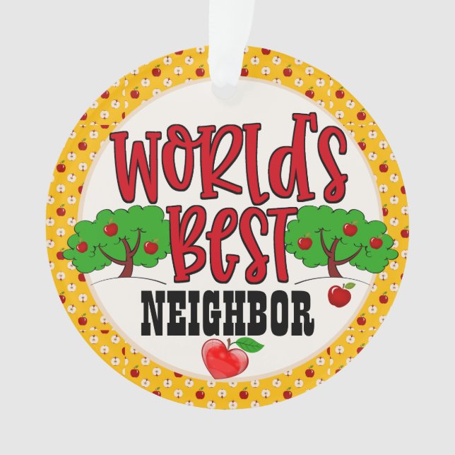 World's Best Neighbor Ornament (Front)