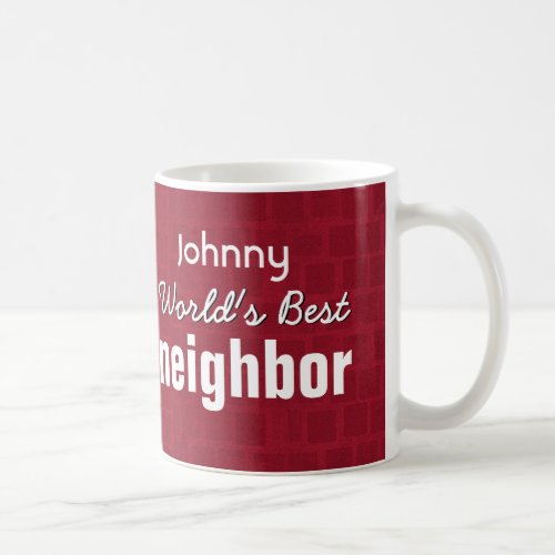 Worlds Best NEIGHBOR Ruby Red Mosaic V12 Coffee Mug