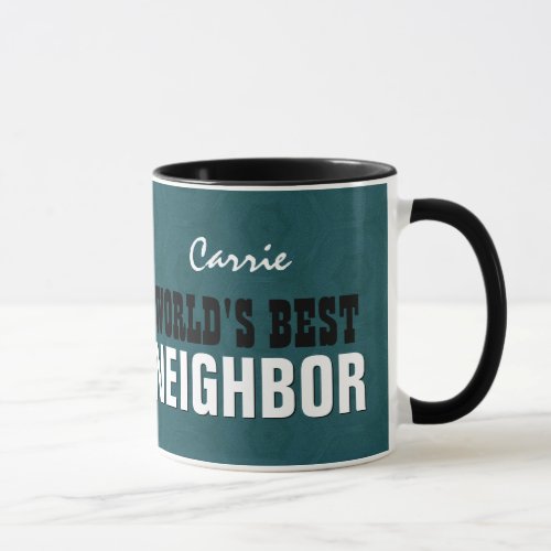 Worlds Best NEIGHBOR Teal V241C Mug