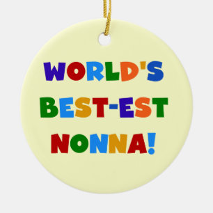 World's Best Nonna Bright Colors T-shirts and Gift Ceramic Ornament