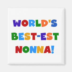 World's Best Nonna Bright Colors T-shirts and Gift Magnet