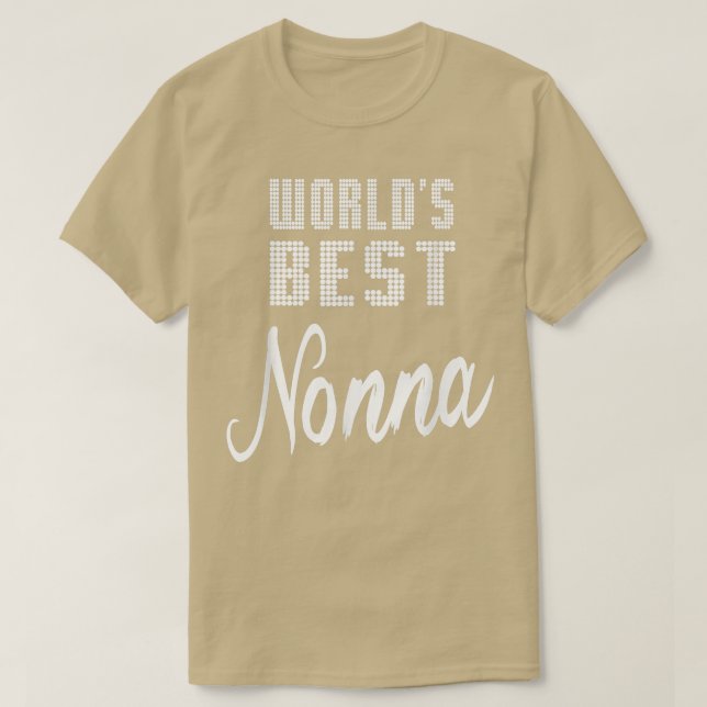 World's Best Nonna Grandma Gifts Idea Women  T-Shirt (Design Front)