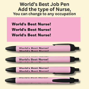 World's Best Nurse! Add the type, or a Name, Pink Pen