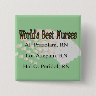 "World's Best Nurses" --Hilarious Nurse Gifts Button