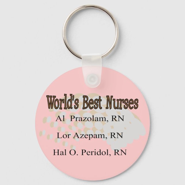 "World's Best Nurses" --Hilarious Nurse Gifts Keychain (Front)