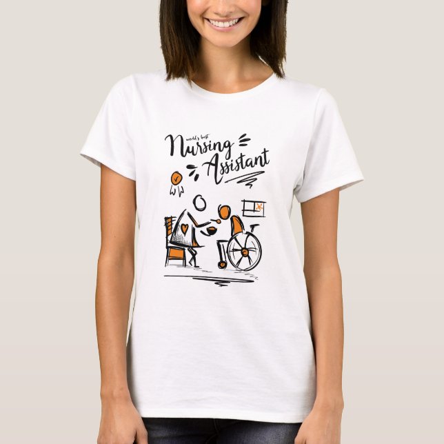 World's best Nursing Assistant, CNA, Aide T-Shirt (Front)