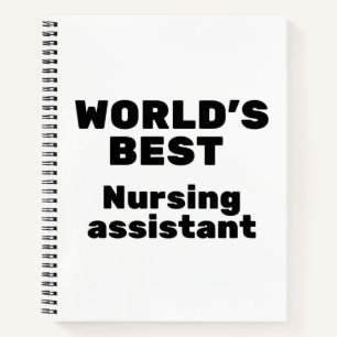 World's Best Nursing Assistant Notebook