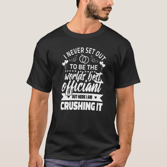 Worlds Best Officiant Wedding Marry Minister Marri T-Shirt (Front)