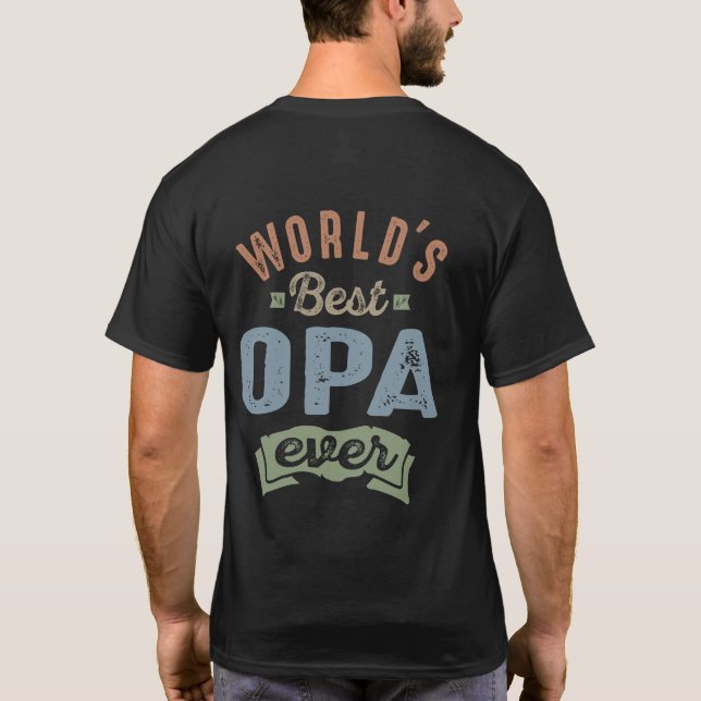 Worlds Best Opa T-Shirt (Back)