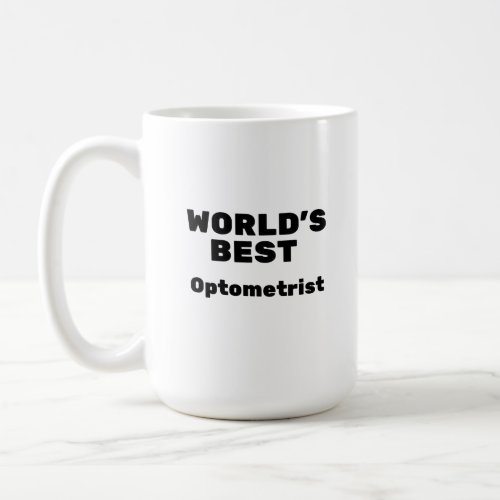 Worlds Best Optometrist Coffee Mug