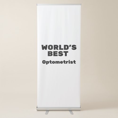 Worlds Best Optometrist Retractable Banner