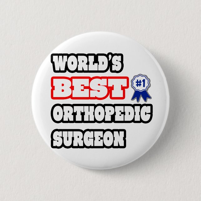 World's Best Orthopedic Surgeon Button (Front)