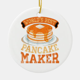World's Best Pancake Maker - Funny Pancake Maker Ceramic Ornament