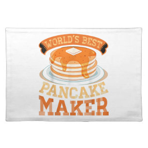 World's Best Pancake Maker - Funny Pancake Maker Cloth Placemat