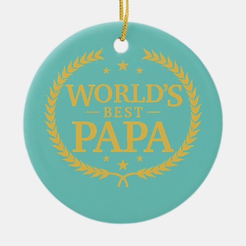 Worlds Best Papa Greatest Ever Award  Ceramic Ornament