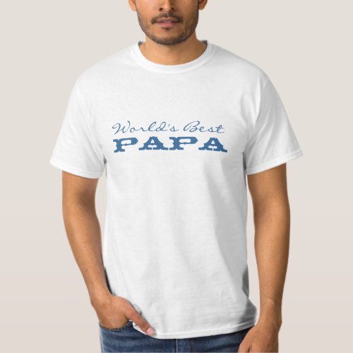 Worlds Best Papa Tee shirt